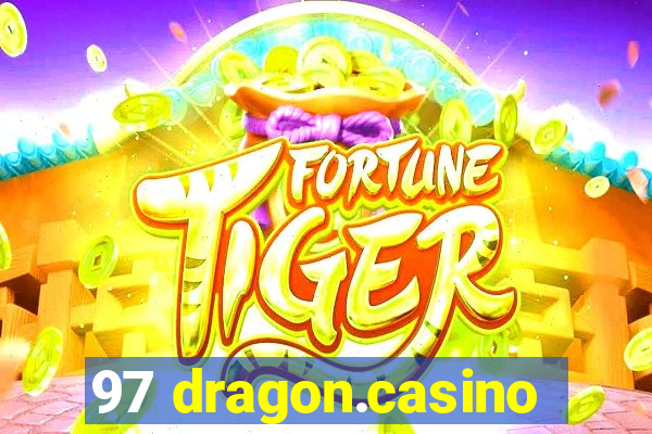 97 dragon.casino